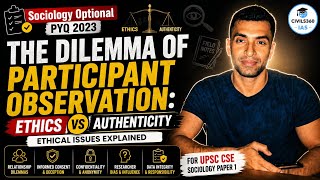 Ethical Issues in Participant Observation | Sociology Optional PYQ 2023 | Civils360 IAS