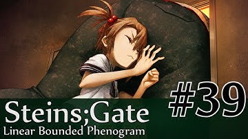 Dat Ass - Steins;Gate Linear Bounded Phenogram #39 [EngSub]
