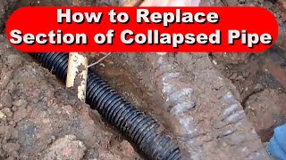 How to Repair Collapsed Corrugated Pipe