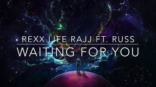 Waiting for you - Rexx Life Raj ft. Russ