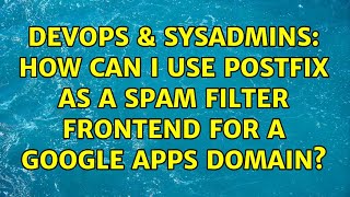 Celebrity DevOps & SysAdmins: How can I use Postfix as a spam filter frontend for a Google Apps domain? Net Worth