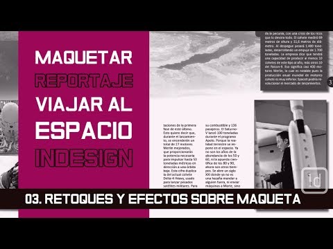 Miniatura: 03 Maquetar reportaje Viajar al espacio (Retoques y efectos sobre maqueta)