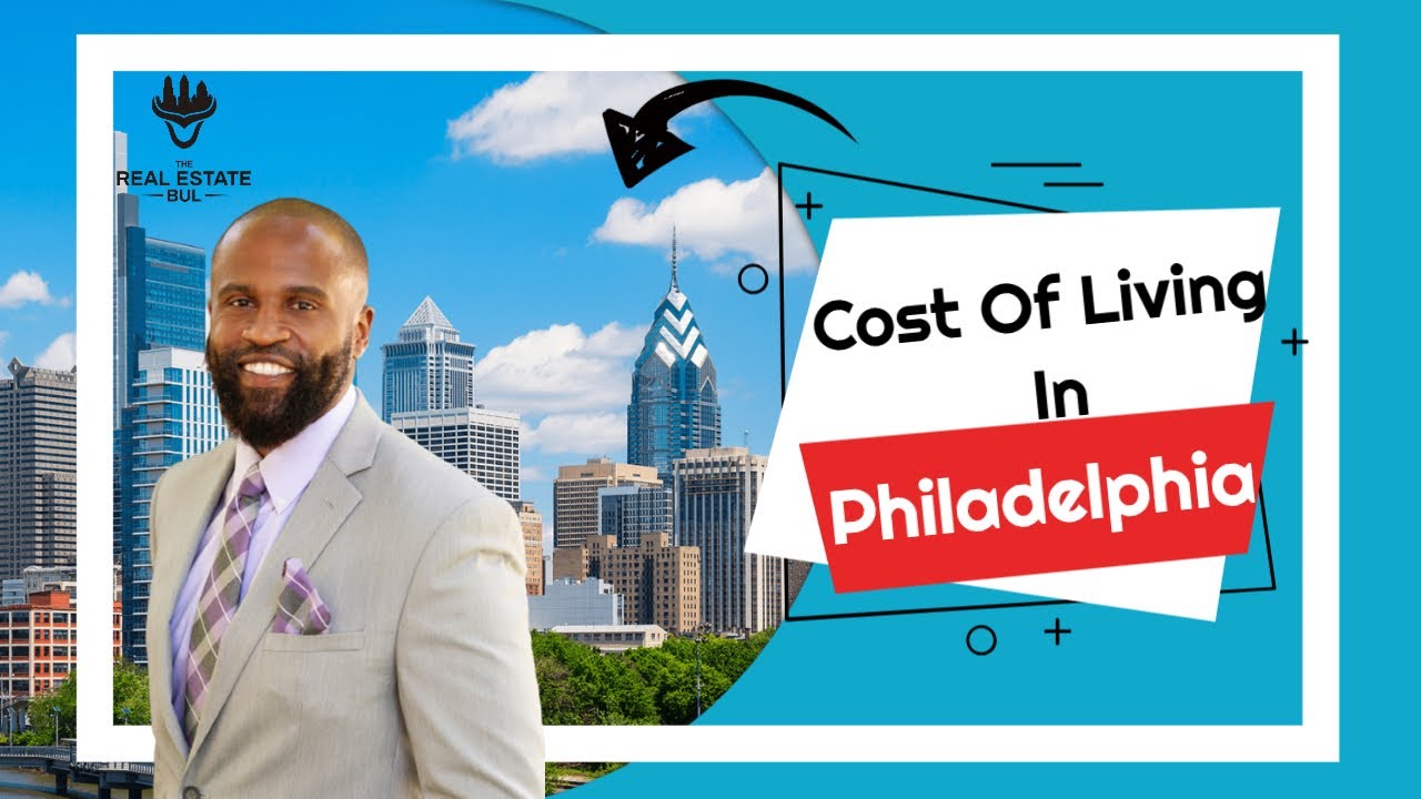 What is the Cost of Living in Philadelphia YouTube