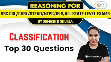 5:00 PM - SSC CGL/CHSL/Steno/NTPC/IB | Reasoning by Samashti Shukla | Classification (Top 30 Ques)