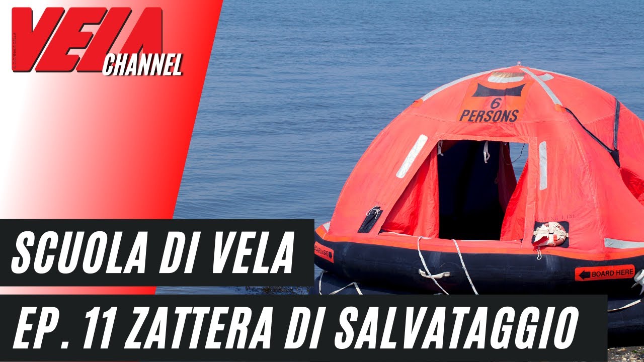 Scuola di Vela -  Sicurezza La zattera di salvataggio - Episodio 11