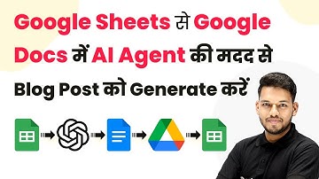 How to Generate Blog Post Using AI Agent from Google Sheets to Google Docs