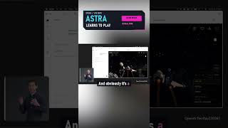 Astra Learns to Play a Game in Real Time 🎮🤯 Astra Learns to Play a Game in Real Time 🎮🤯