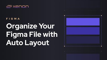 Xenon: Organize Your Figma File with Auto Layouts – Export Figma to WordPress
