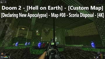 Project Brutality 3.0 - Doom 2 - [Declaring New Apocalypse] - Map #08 - Scoria Disposal - [4K]