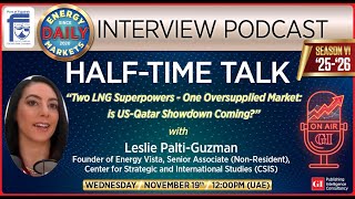 Energy Markets Series: Half-Time Talk Weekly Feature Interview