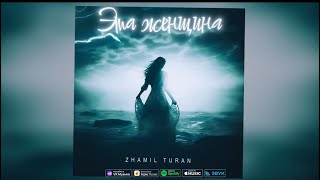 Zhamil Turan- Эта женщина |премьера 2023| Resimi