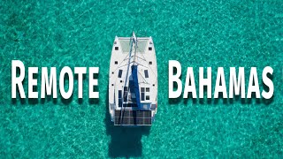 Remote Bahamas: Cruising the Jumentos