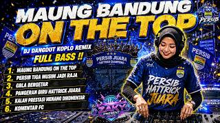 MAUNG BANDUNG ON THE TOP! 🐯 Dj Dangdut Koplo Remix Persib Champions 2026 Full Bass Best To Listen To screenshot 1