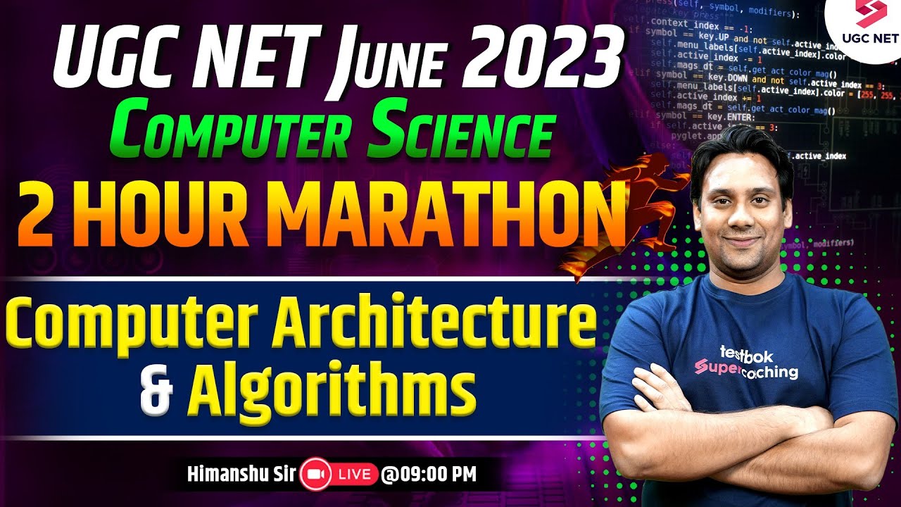 UGC NET June 2023 | Maha Marathon | Computer Architecture & Algorithms ...
