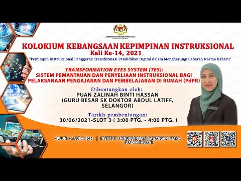 KOLOKIUM 2021 : Sesi Perkongsian 5 : Transformation Eyes System (TES).