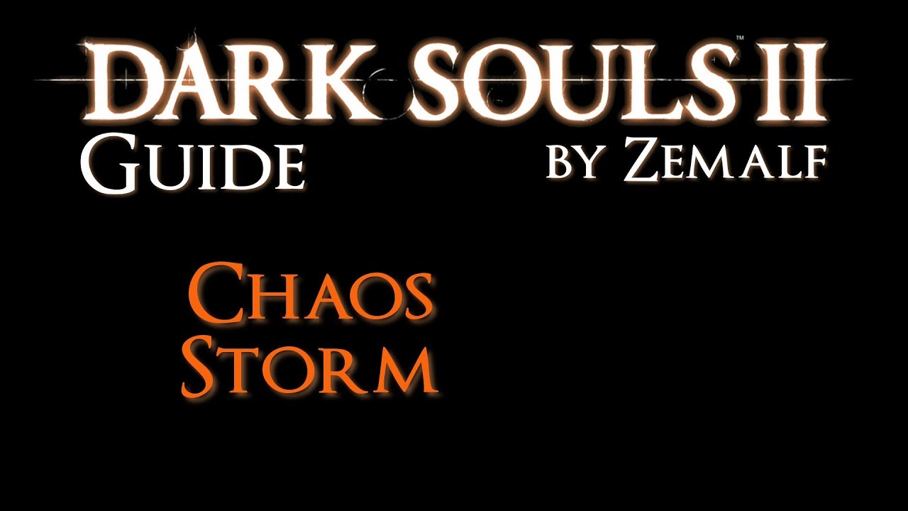 dark souls 2 chaos storm