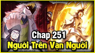 NGƯỜI TRÊN VẠN NGƯỜI CHAP 251 | MANHUA REVIEW | THUYẾT MINH | LỆ PHI VŨ