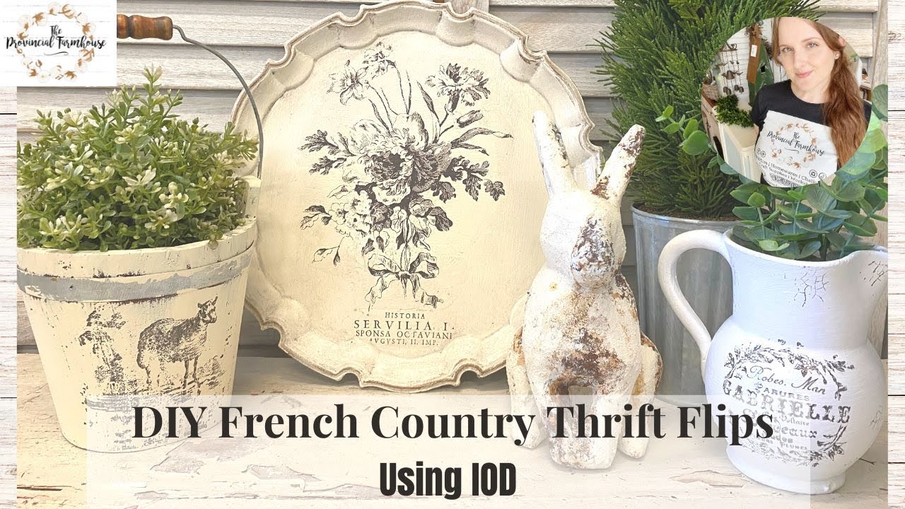 DIY French Country Thrift Flips Using IOD High End Thrift To Treasure DIY French Country Thrift Flips Using IOD High End Thrift To Treasure