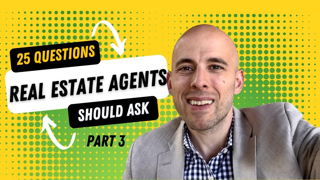 25 Questions Real Estate Agents Should Ask Their Clients and Potential ...
