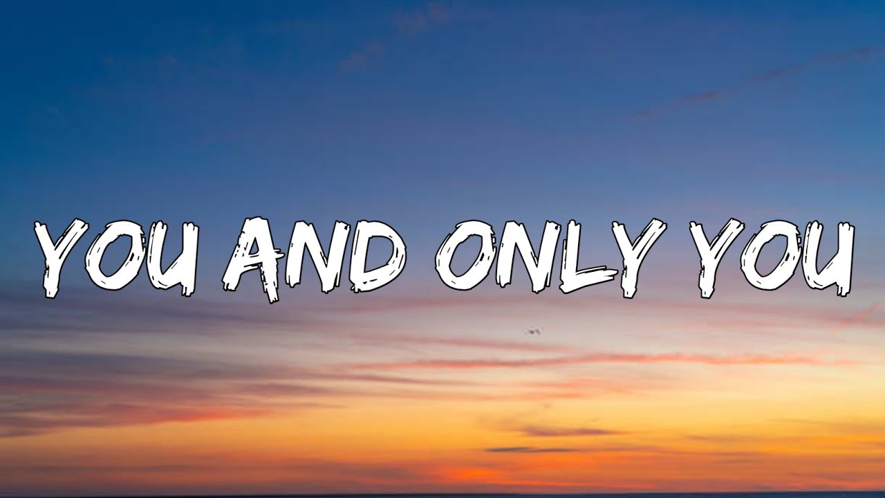 You and only you (Lyrics) // Best love song //