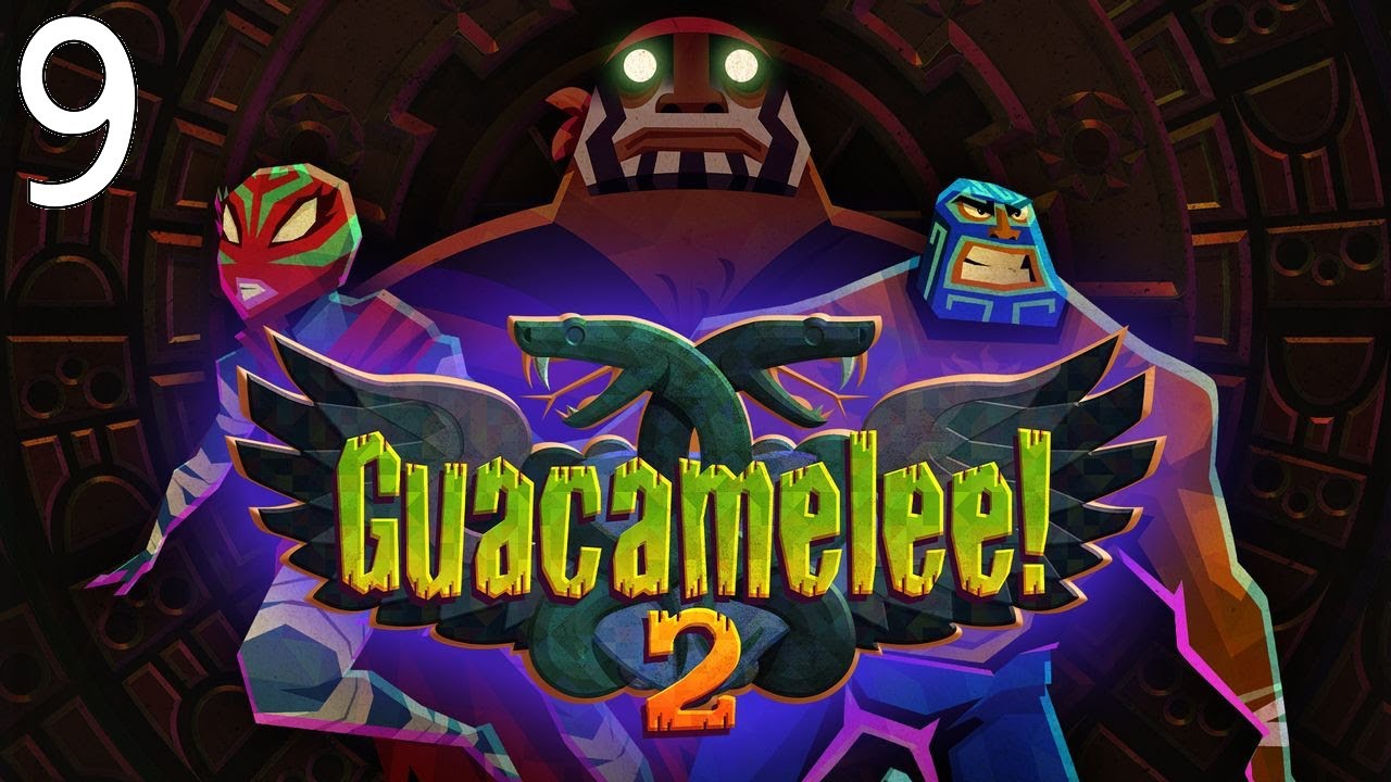 Let's Play Guacamelee! 2 Episode 9 New Name Same Ability