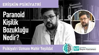 Paranoid Kişilik Bozukluğu Nedir?