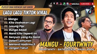 Lagu Terbair 2025  Mangu fourtwnty  Kita Usahakan Lagi batas Senja  Viral Tiktok2025