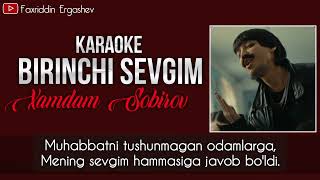 Xamdam Sobirov - Birinchi Sevgim (Karaoke) (Minus)