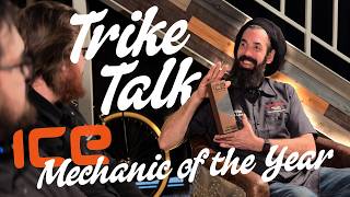 Trike Talk  -  ICE Trikes with Yann, ICE Mechanic of the Year!
