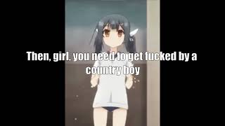 Chaixves -  F*cked By A Country Boy anime girl cover (Reupload)