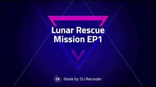 Lunar Rescue Mission - Episode 1 screenshot 4