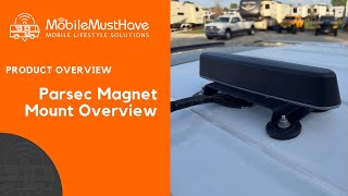 The 411 for Parsec Magnet Mounts
