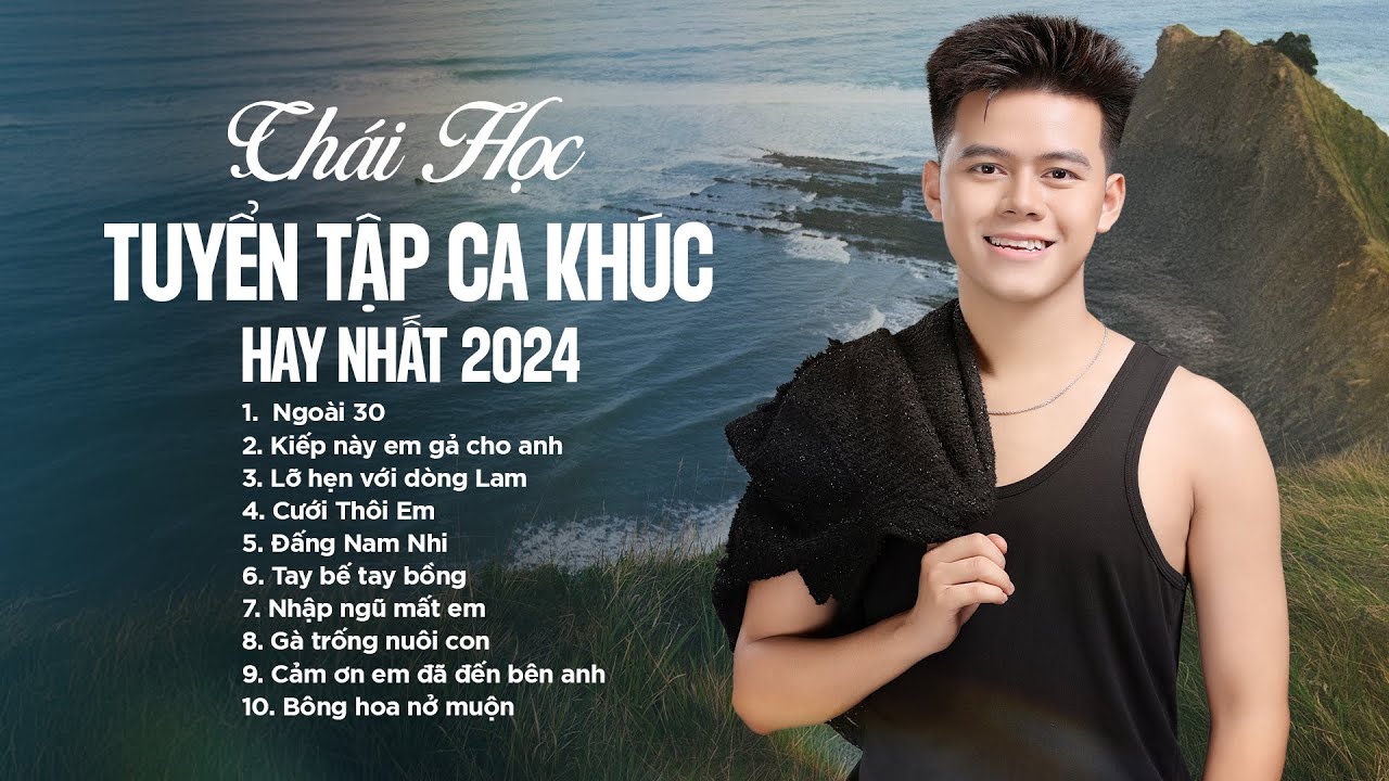 Ngoài 30, Cưới Thôi Em,... Tuyển Tập Nhạc Trẻ, Nhạc Trữ Tình Trạng Hay Nhất Của Thái Học 2024