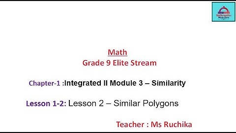 Grade 9E-Term-1-Lesson 3.2 Similar Polygons-Chapter 3 Similarity