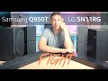 Samsung HW-Q950T vs LG SN11RG