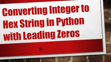 Converting Integer to Hex String in Python with Leading Zeros