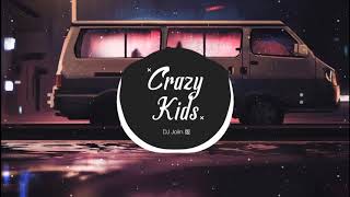 Crazy Kids DJ Jolin 版   EDM POPULAR MOSTH 2020