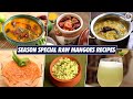 Season Special: Raw Mango Recipes | 6 Raw Mango Recipes To Try At Home  | Quick &amp; Easy Recipes