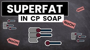 Superfat in Cold Process Soap - Lye Discount