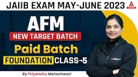 JAIIB May June 2023 | AFM | New Target Batch |  Paid Batch Free Demo Class 5