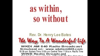 as within so without, Rev Bates The Way to a Wonderful Life