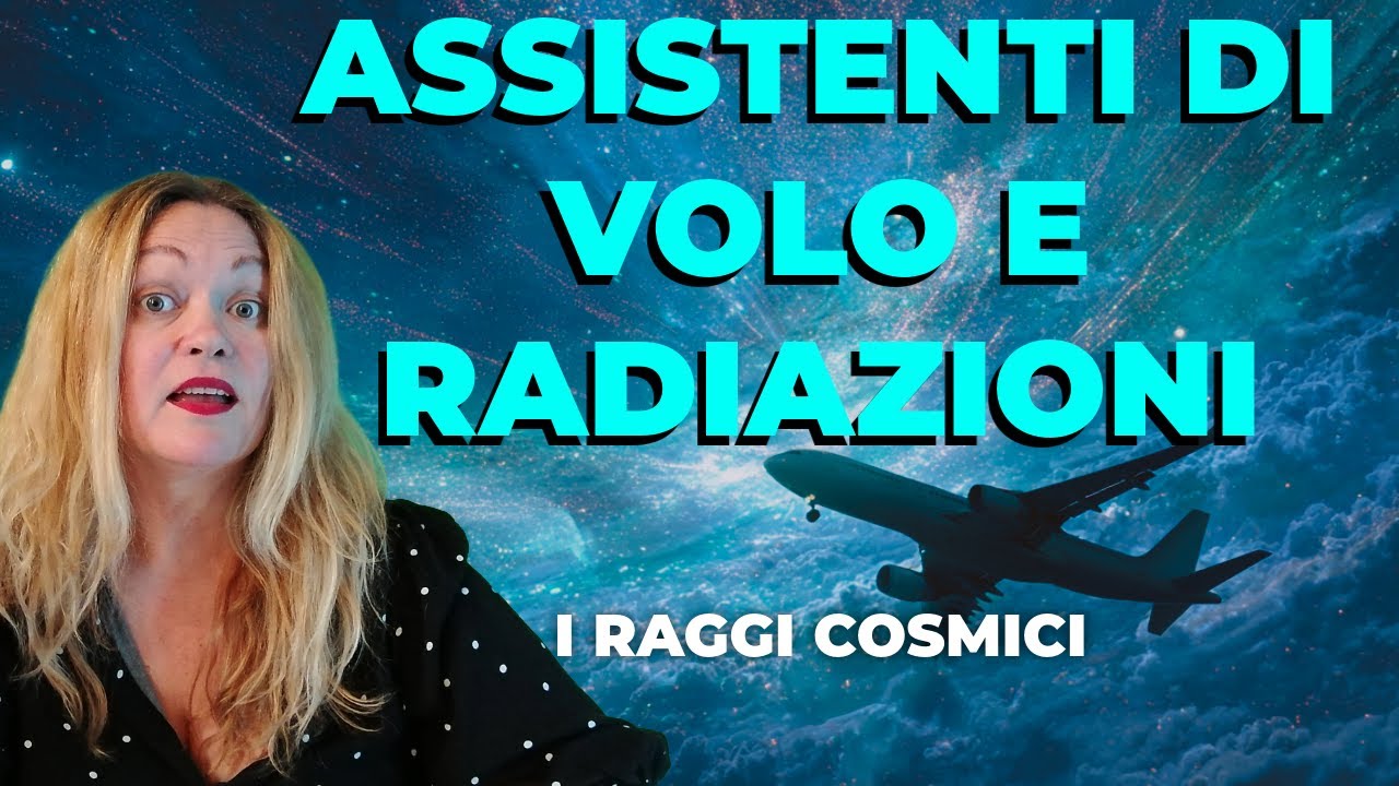Raggi cosmici in volo - il rischio invisibile per assistenti di volo e come gestirlo