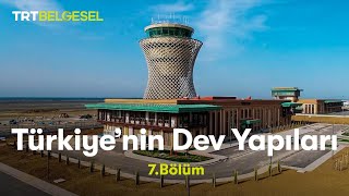 Türkiye’nin Dev Yapıları | RizeArtvin Havalimanı | TRT Belgesel