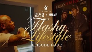 YMCMB Ep. 4 - Rich Gang - Flashy Lifestyle 