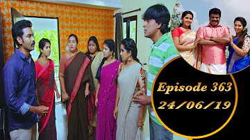 Kalyana Veedu | Tamil Serial | Episode 363 | 24/06/19 |Sun Tv |Thiru Tv