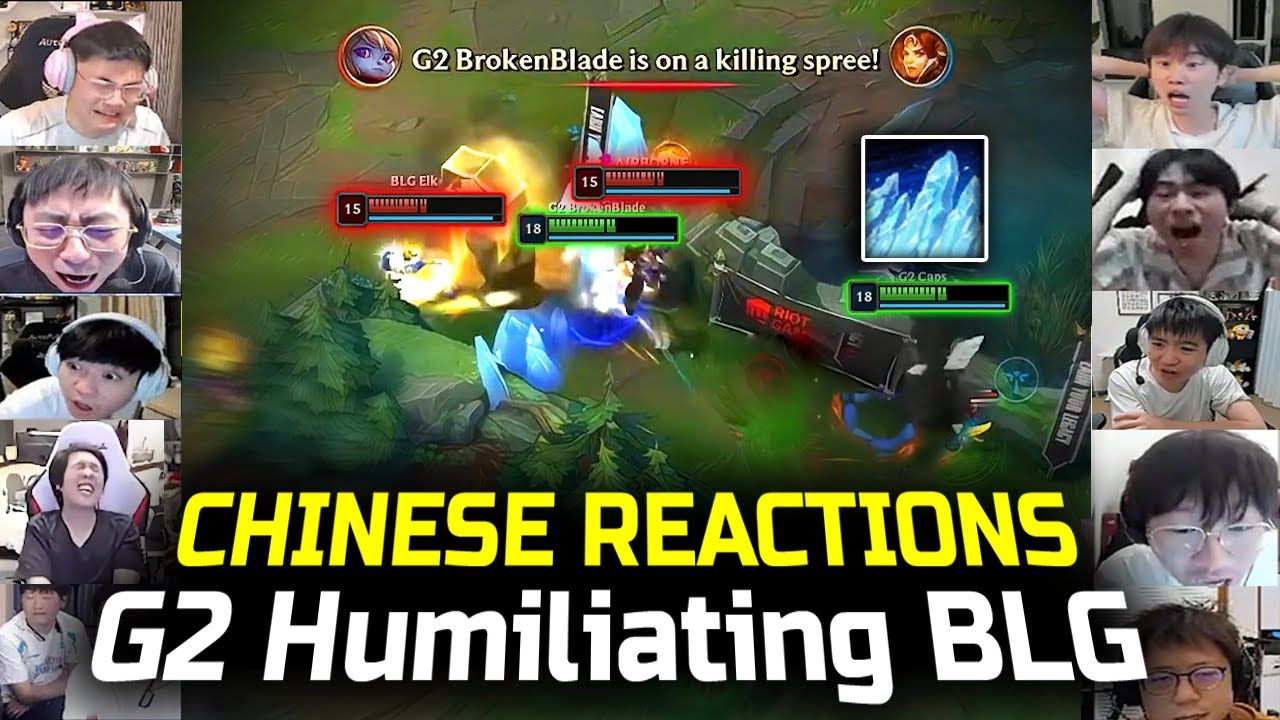 CHINESE REACTIONS : G2 Humiliating BLG 