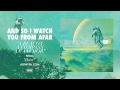 And So I Watch You From Afar - A Beacon, A Compass, An Anchor (Official)