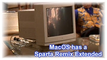 MacOS has a Sparta Remix Extended (My Version)