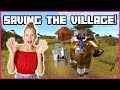 SAVING THE VILLAGE FROM PILLAGERS!!!