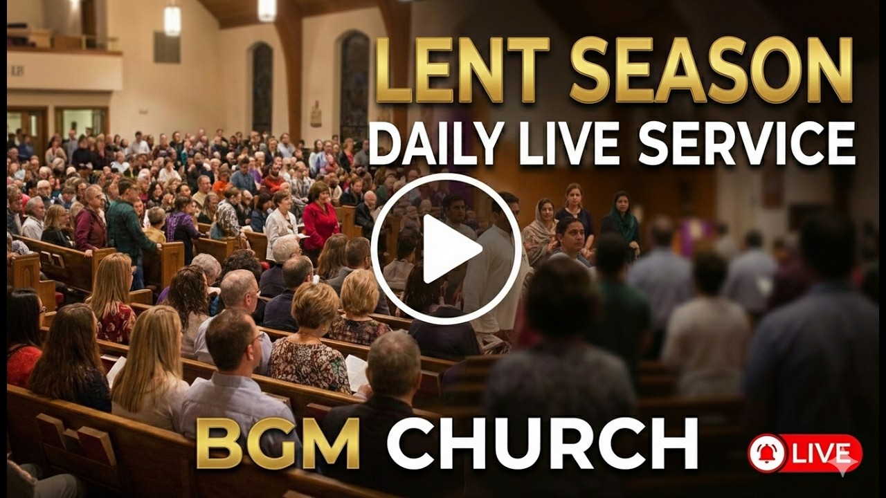Lent  Season Daily Service